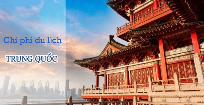 chi phí du lịch trung quốc - Hình 5
