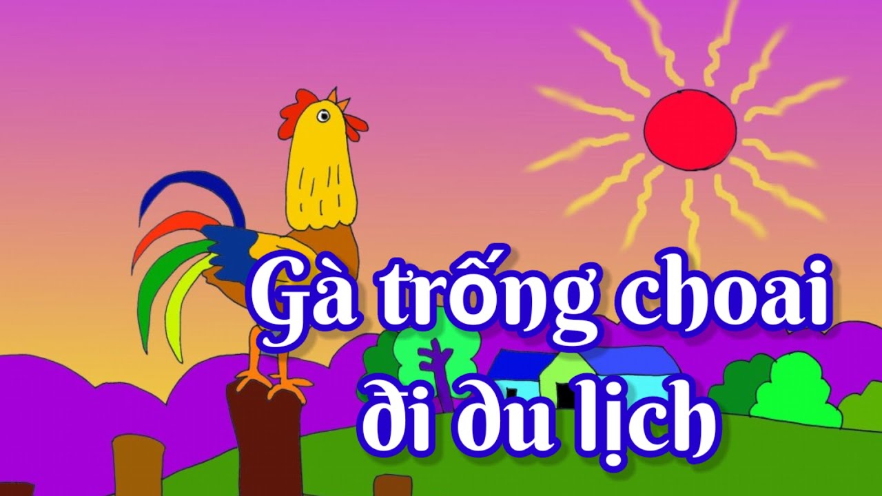 chuyến du lịch của chú gà trống choai - Hình 2