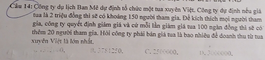 công ty du lịch ban mê dự định tổ chức - Hình 4