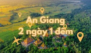 du lịch an giang 2 ngày 1 đêm