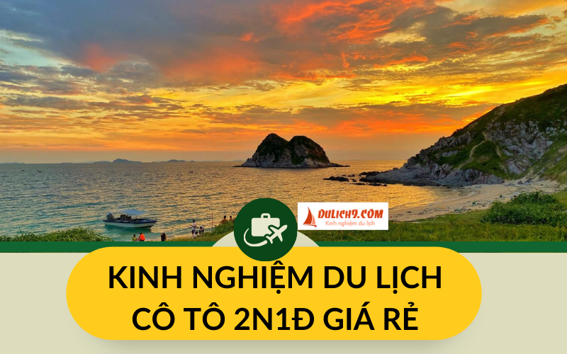 du lịch cô to 2 ngày 1 đêm tự túc - Hình 3