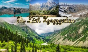 du lịch kyrgyzstan