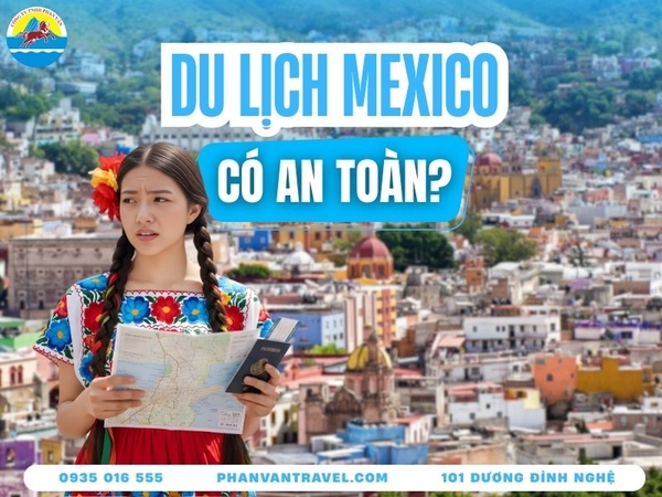 du lịch mexico có an toàn không - Hình 2