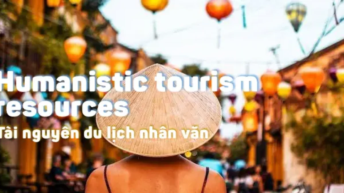 du lịch nhân văn là gì - Hình 1