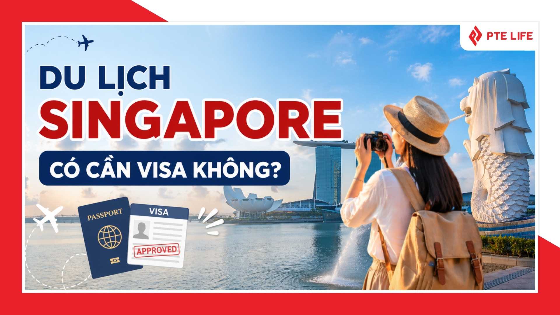du lịch singapore có cần visa không - Hình 2