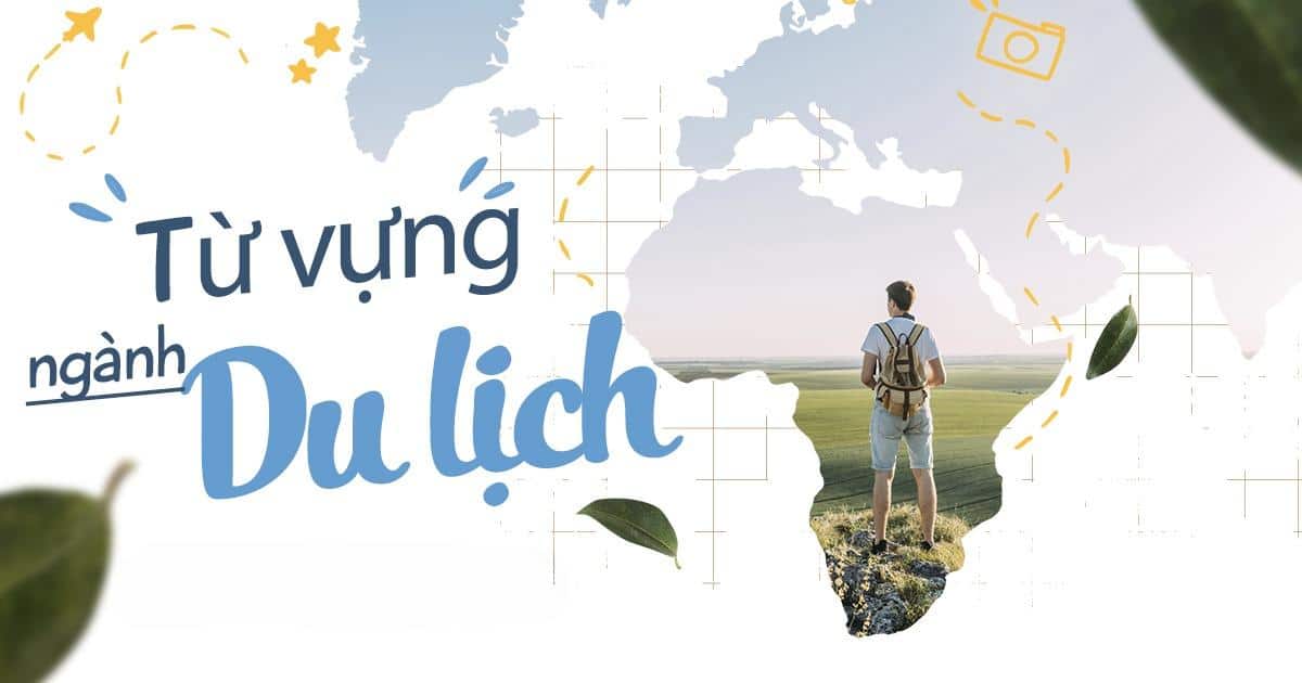 du lịch tiếng anh gọi là gì - Hình 5