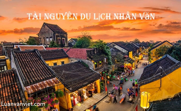 khái niệm tài nguyên du lịch - Hình 3