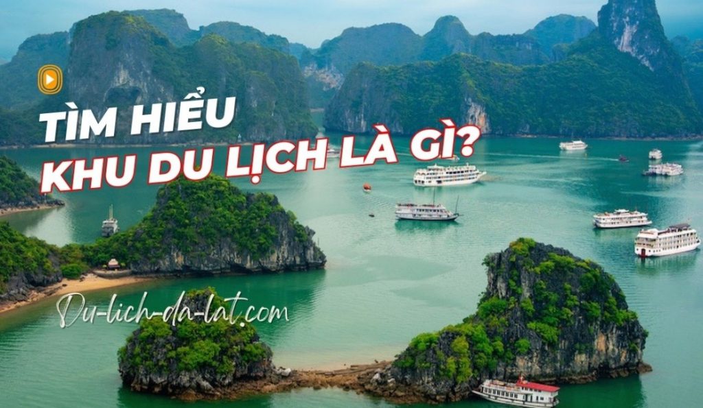 khu du lịch là gì - Hình 4