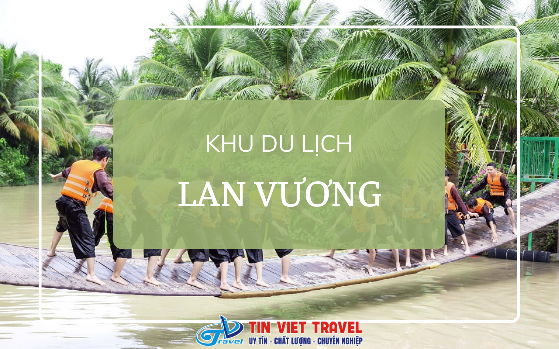khu du lịch lan vương - Hình 1