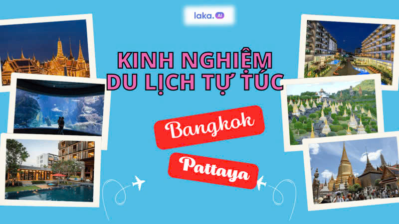 kinh nghiệm du lịch bangkok pattaya tự túc - Hình 3