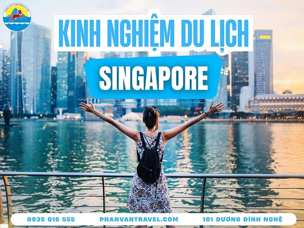 kinh nghiệm du lịch singapore - Hình 2
