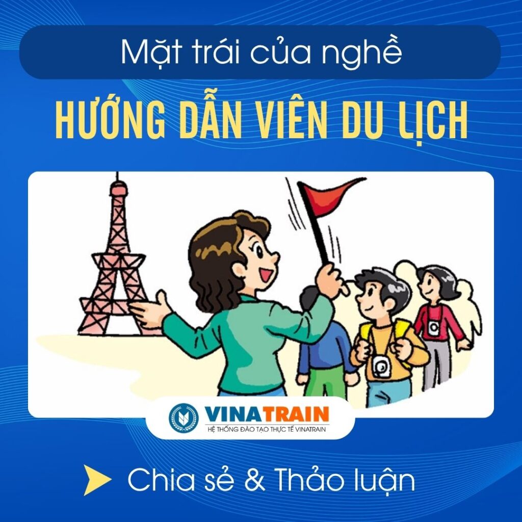 mặt trái của nghề hướng dẫn viên du lịch - Hình 1