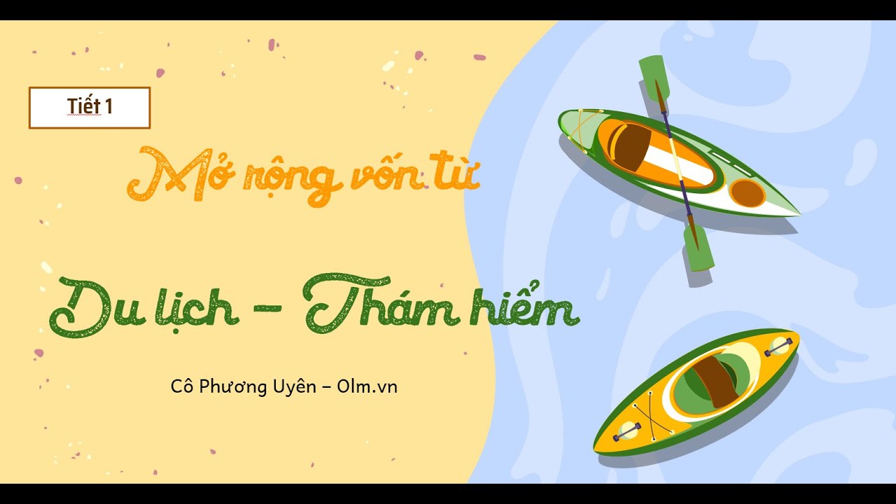 mở rộng vốn từ du lịch - Hình 4