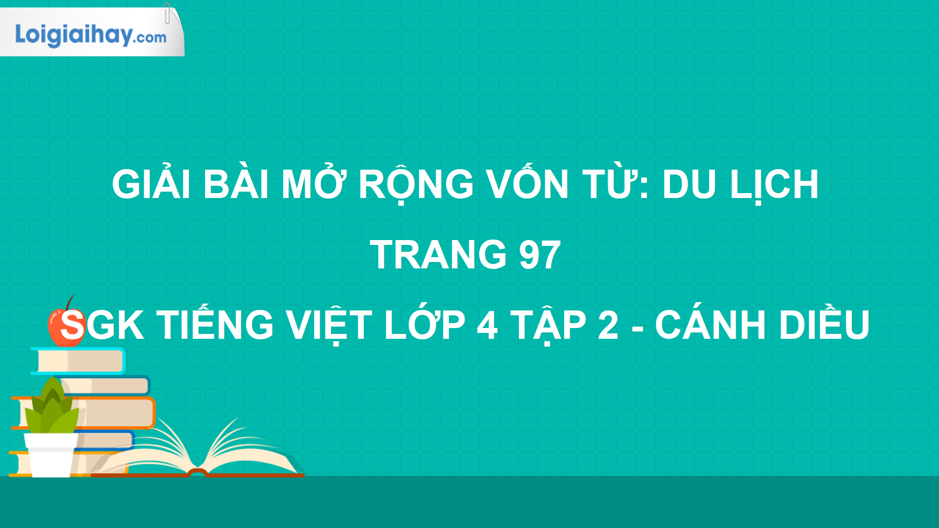 mở rộng vốn từ du lịch - Hình 5