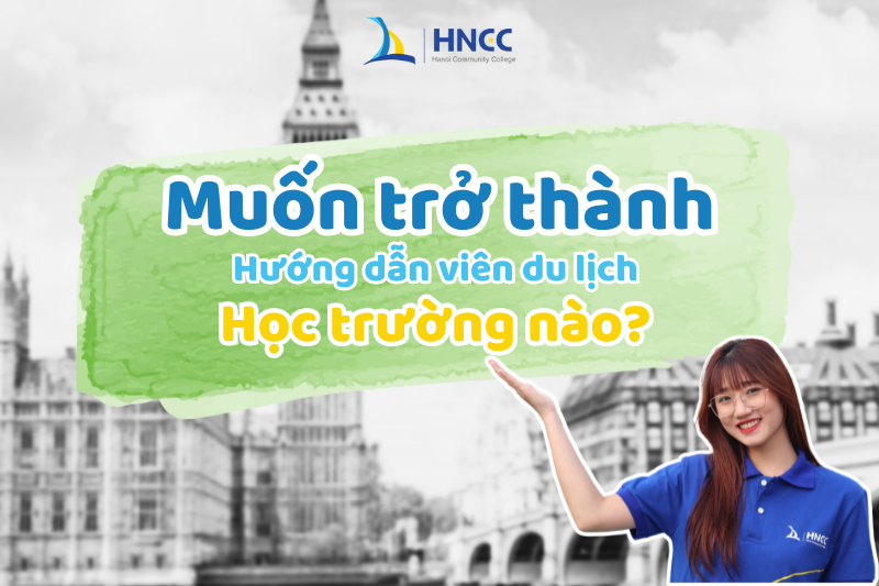 ngành hướng dẫn viên du lịch học trường nào - Hình 4
