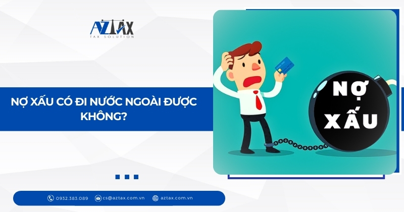 nợ xấu có đi du lịch nước ngoài được không - Hình 2