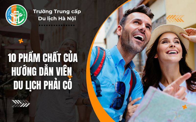 phẩm chất của hướng dẫn viên du lịch - Hình 1