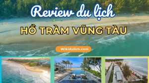 review khu du lịch hồ tràm