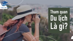 tham quan du lịch là gì