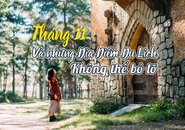 tháng 11 nên đi du lịch ở đâu - Hình 5