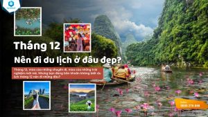 tháng 12 nên đi du lịch ở đâu