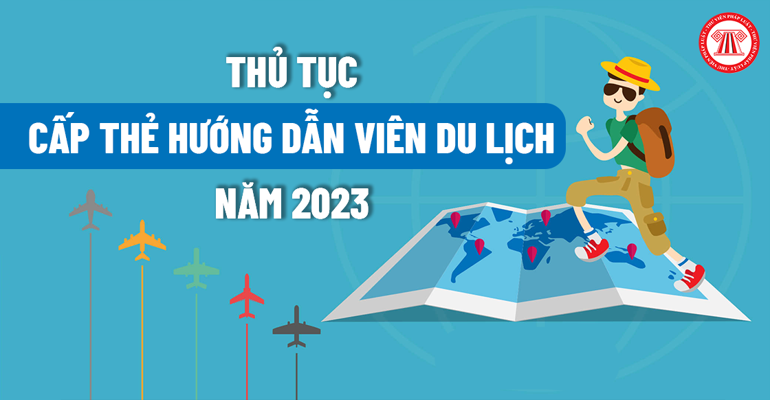 thủ tục cấp thẻ hướng dẫn viên du lịch quốc tế - Hình 1