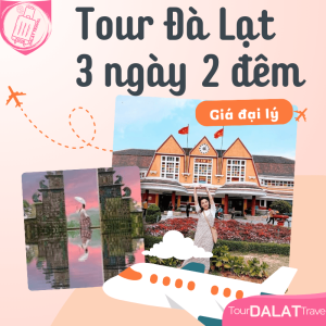 tour du lịch đà lạt 3 ngày 2 đêm