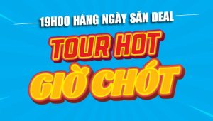 tour giờ chót du lịch của vietourist