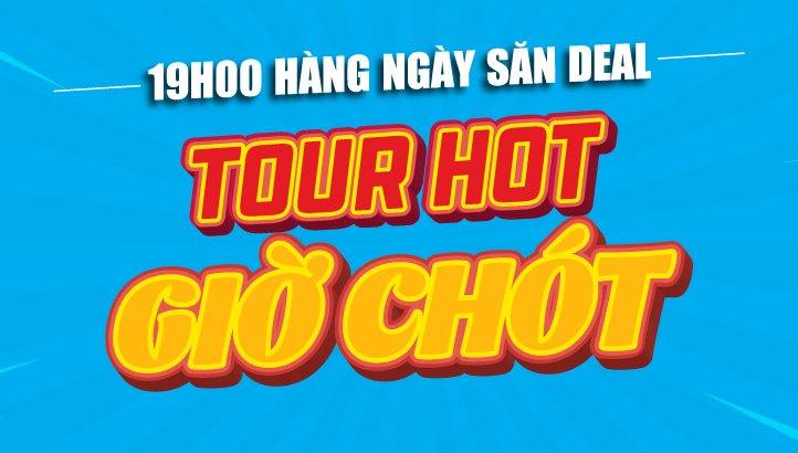 tour giờ chót du lịch của vietourist - Hình 1