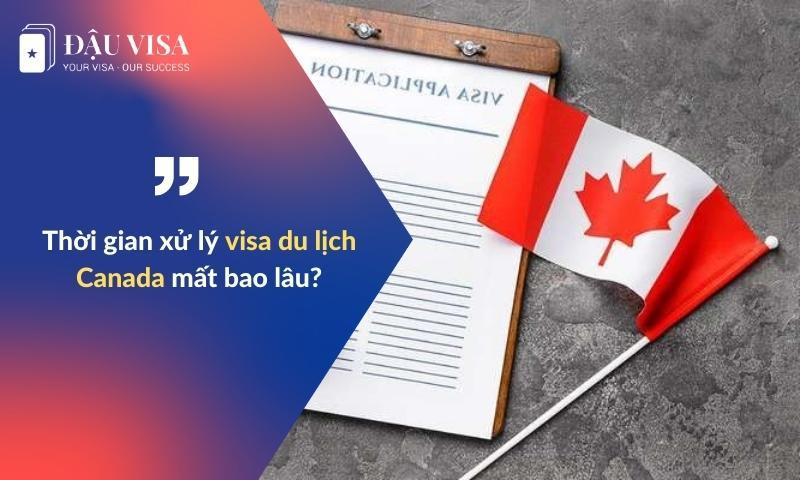 xin visa du lịch canada mất bao lâu - Hình 4