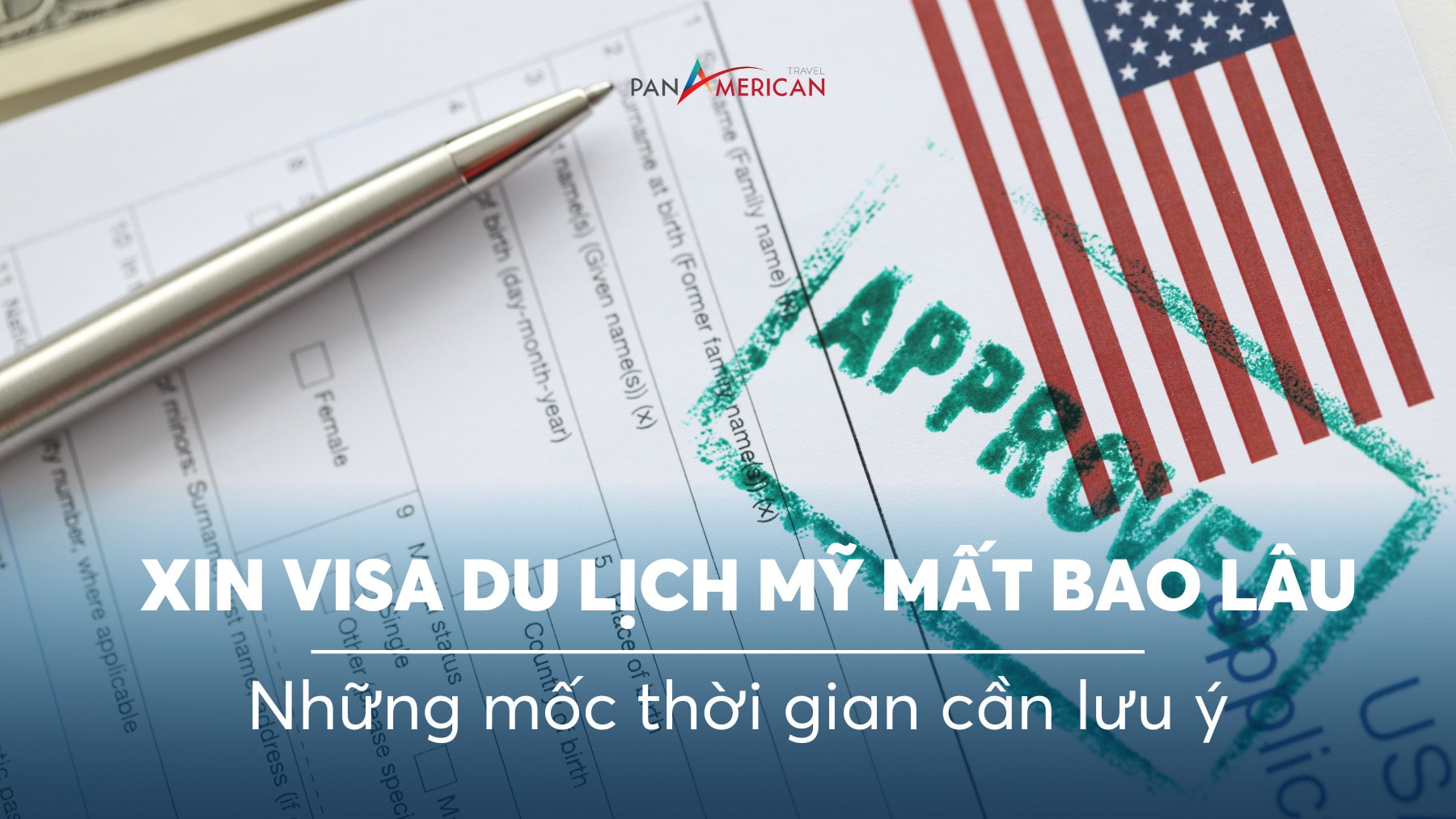 xin visa du lịch mỹ mất bao lâu - Hình 4