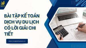 bài tập kế toán du lịch có lời giải
