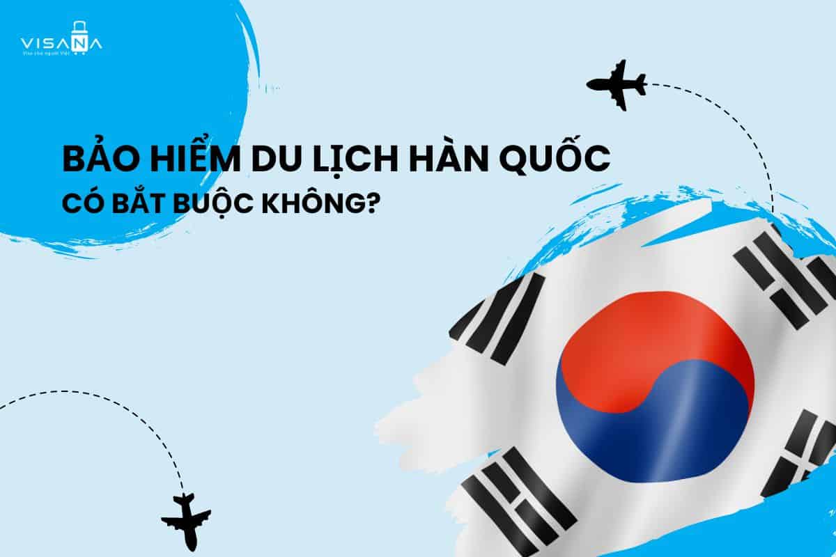 bảo hiểm du lịch hàn quốc - Hình 4