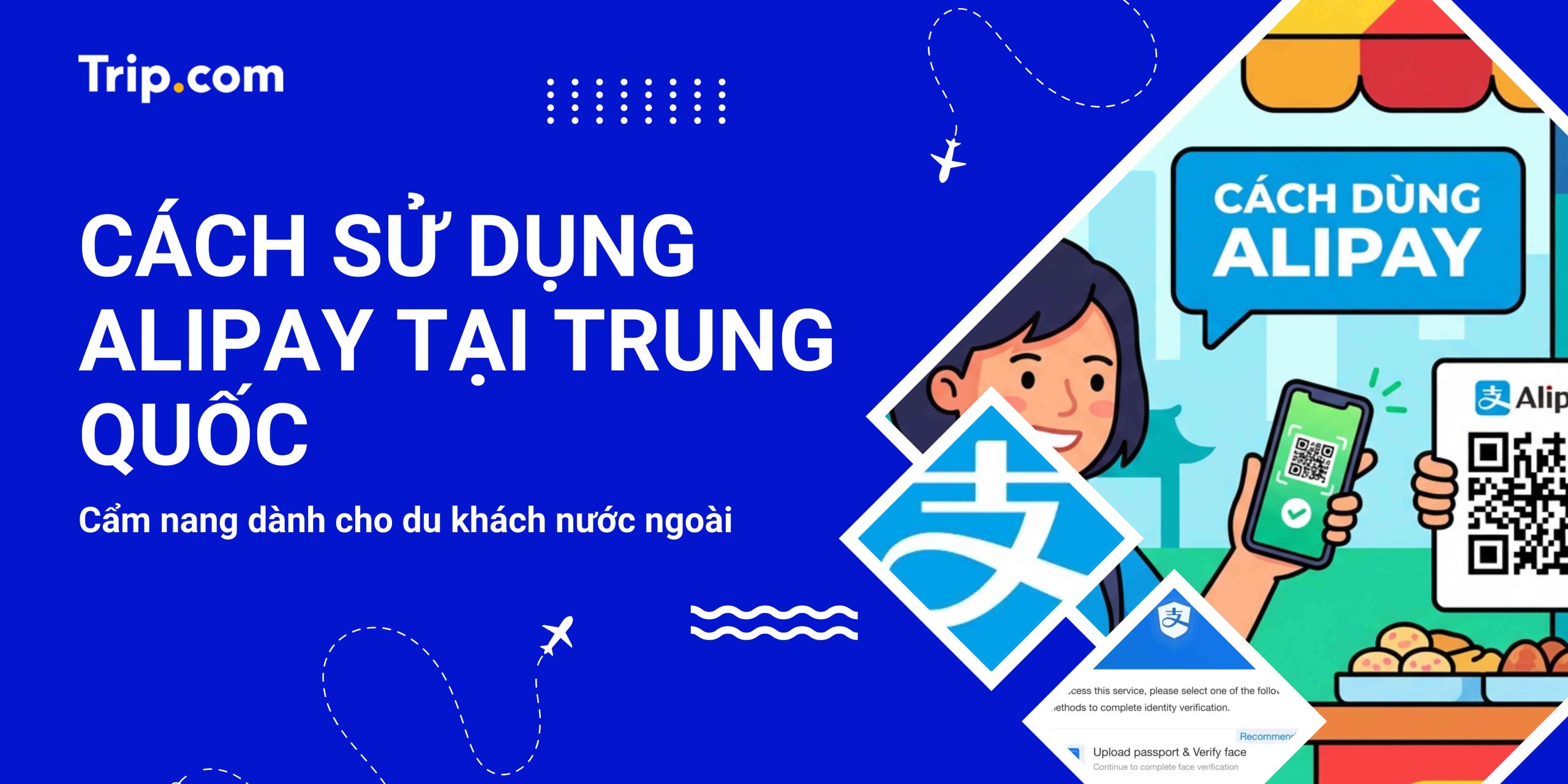 cách sử dụng alipay khi đi du lịch trung quốc - Hình 2