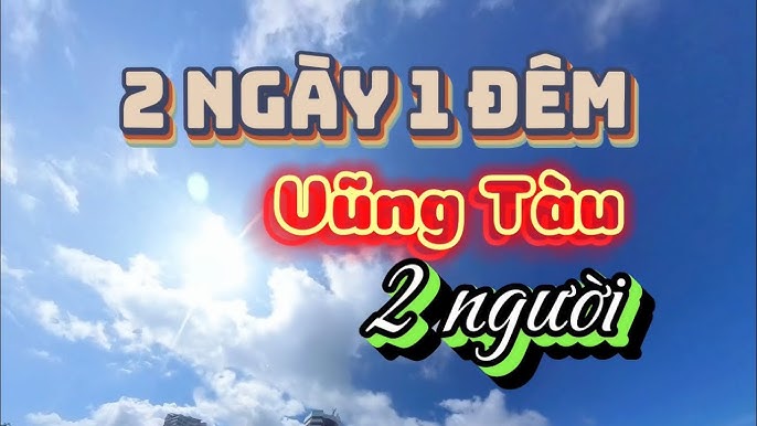 chi phí du lịch vũng tàu 2 ngày 1 đêm - Hình 3