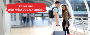 có nên mua bảo hiểm du lịch không