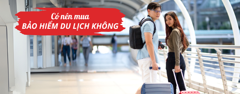 có nên mua bảo hiểm du lịch không - Hình 1