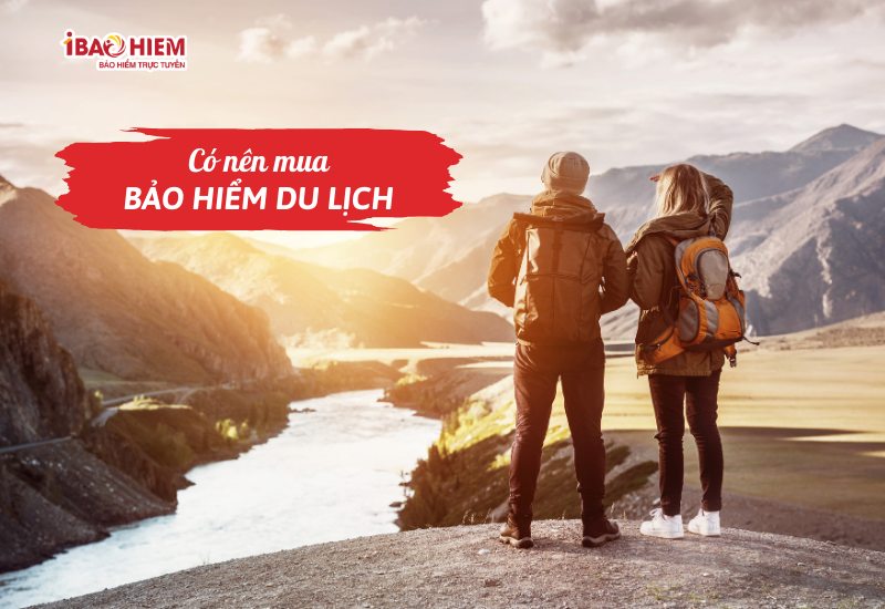 có nên mua bảo hiểm khi đi du lịch - Hình 1