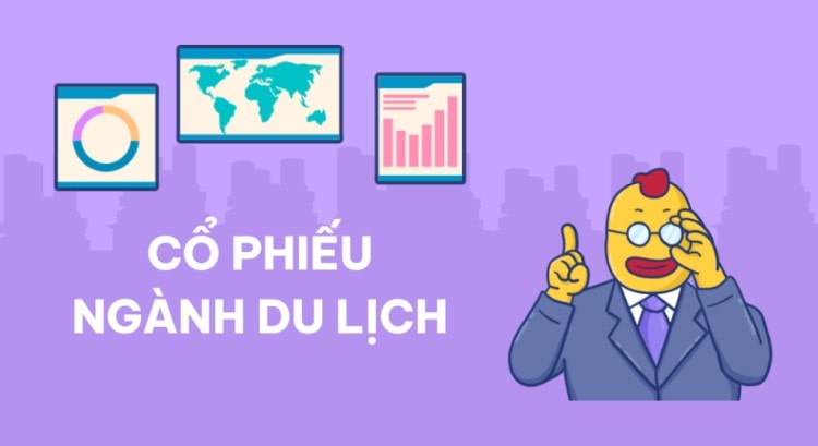 cổ phiếu ngành du lịch - Hình 1