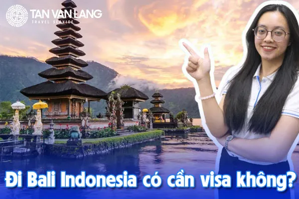 đi du lịch indonesia có cần visa không - Hình 4