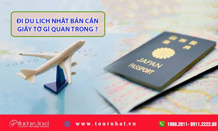 đi du lịch nhật bản cần những giấy tờ gì - Hình 5