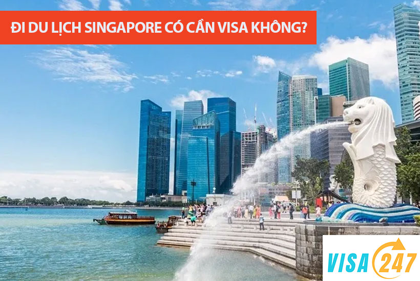 đi du lịch singapore có cần xin visa không - Hình 5