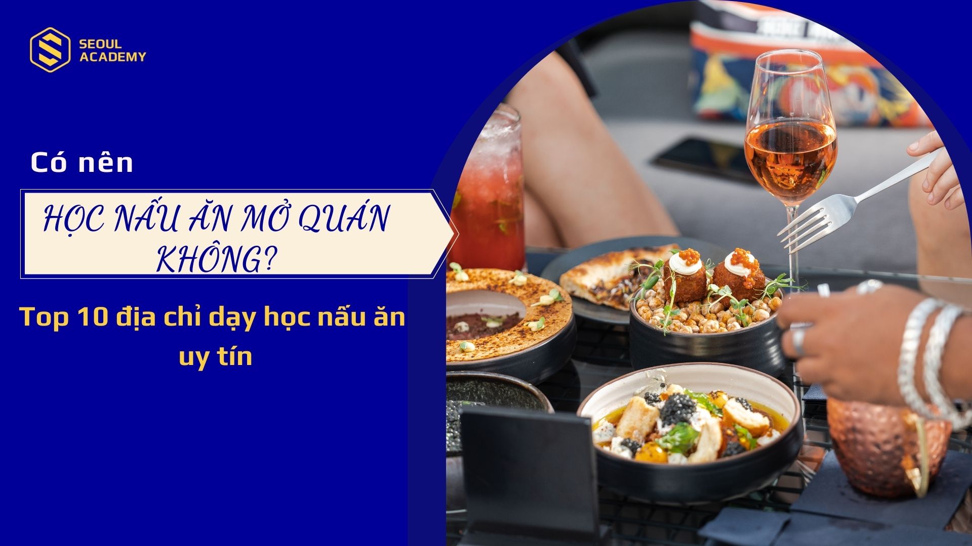 địa chỉ dạy nấu ăn mở quán - Hình 2