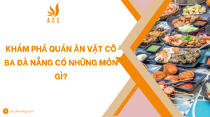 địa chỉ quán ăn vặt cô ba tại đà nẵng
