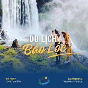 du lịch bảo lộc tự túc