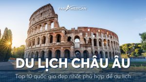 du lịch châu âu nên đi những nước nào