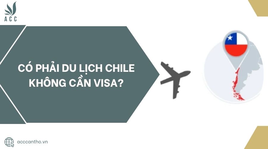 du lịch chile có cần visa không - Hình 4