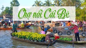 du lịch chợ nổi cái bè