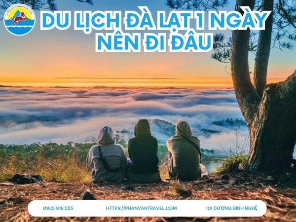 du lịch đà lạt 1 ngày nên đi đâu - Hình 3