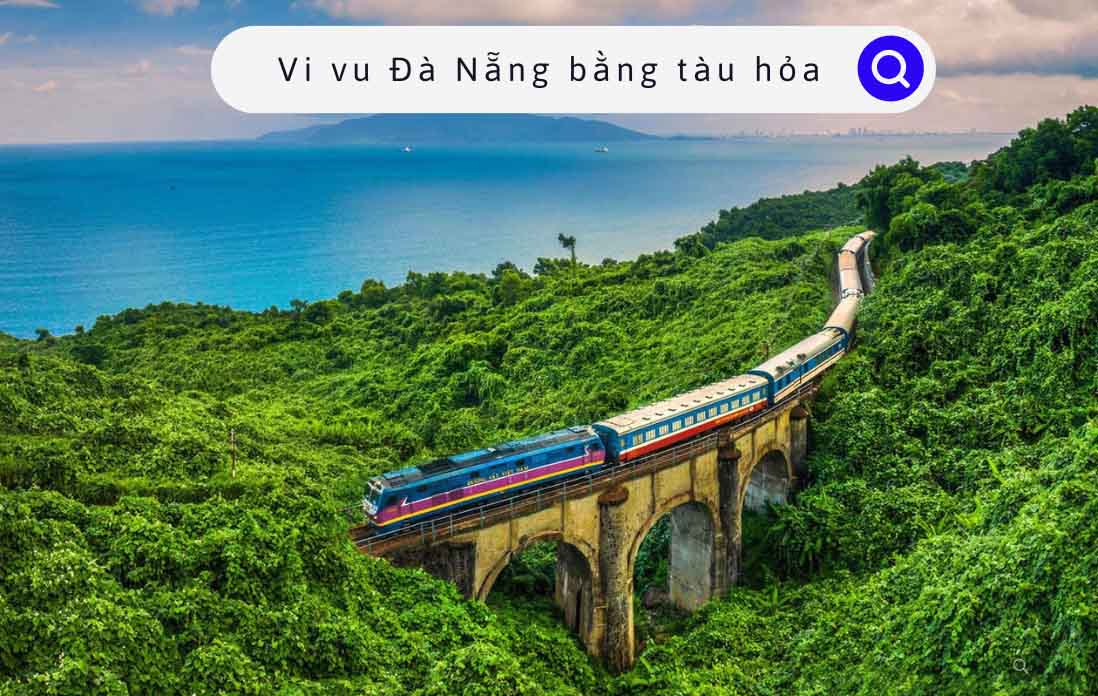 du lịch đà nẵng bằng tàu hỏa - Hình 3
